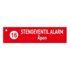 1904 Skilt Stengeventil Alarm Åpen 16