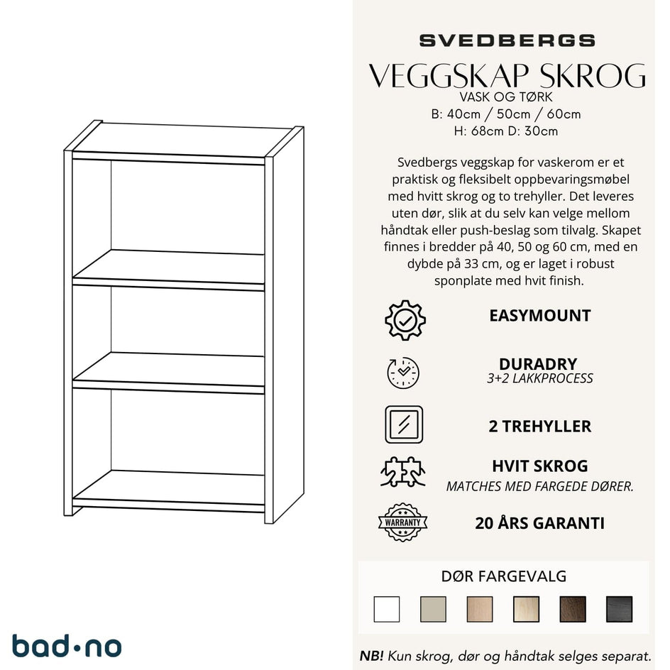 Svedbergs Veggskap Skrog Vaskerom uten dør Svedbergs Veggskap vaskerom